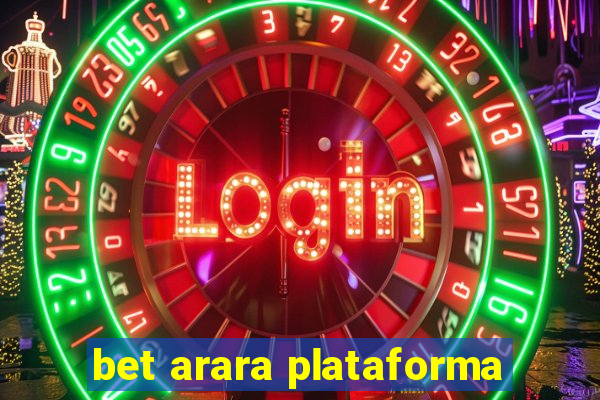 bet arara plataforma